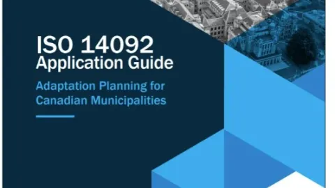 SCC Guide Helps Municipalities Across the Country Apply ISO 14092 Climate Adaptation Standard