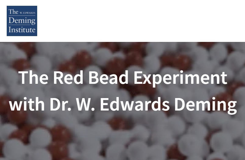 Systems, Not People, Determine Results: Deming’s Red Bead Lesson Still Ignored