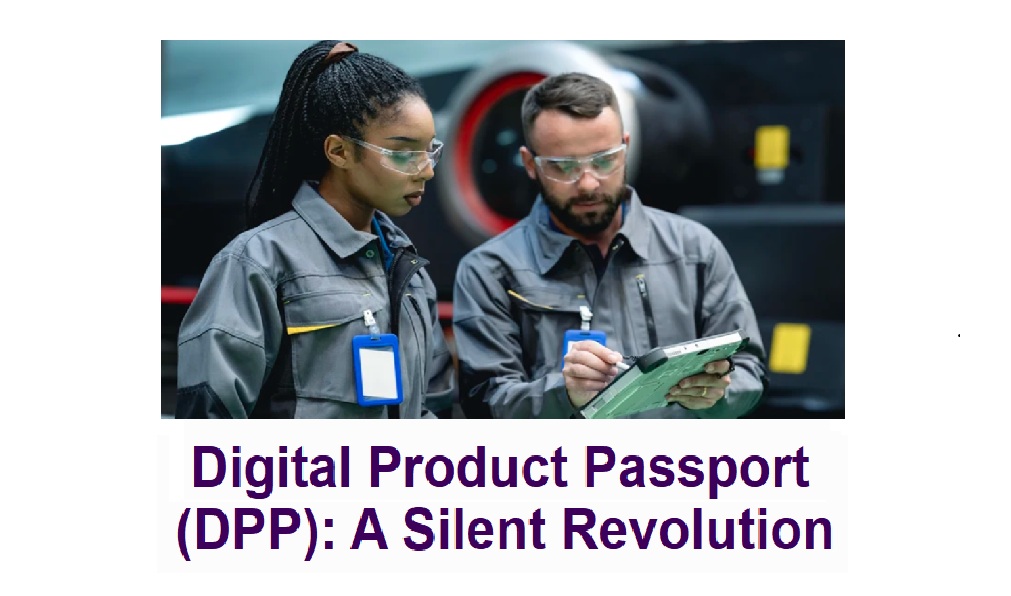 DPPs - Digital Product Passports - Are Set to Completely Reshape Business Practices in Two Years